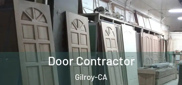  Door Contractor Gilroy-CA