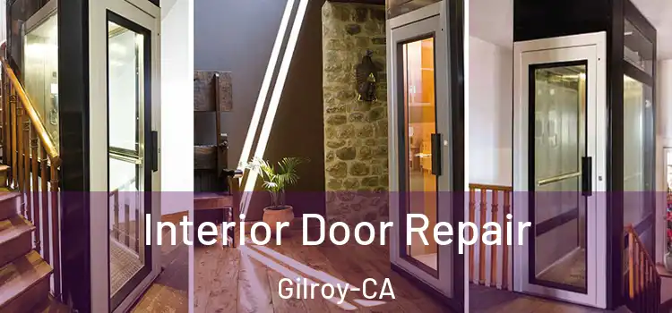  Interior Door Repair Gilroy-CA